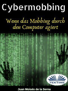 Cybermobbing (eBook, ePUB) - Serna, Juan Moisés De La