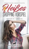 Heißes Shopping Vorspiel   Erotische Geschichte (eBook, ePUB)