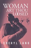 Woman, Art Thou Loosed? (eBook, ePUB) Woman, Art Thou Loosed? (eBook, ePUB)