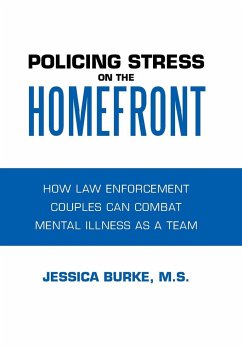 Policing Stress on the Homefront - Burke Ph. D., Jessica
