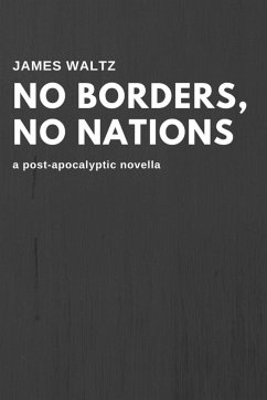 No Borders, No Nations - Waltz, James