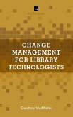 Change Management for Library Technologists