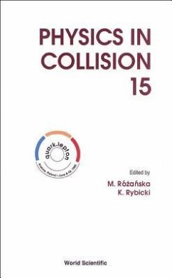 Physics in Collision - Proceedings of the 15th International Conference