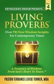 Distinguished Wisdom Presents . . . &quote;Living Proverbs&quote;-Vol. 4