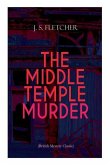 THE MIDDLE TEMPLE MURDER (British Mystery Classic): Crime Thriller