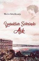 Yasaklar Sehrinde Ask - Kücüksarp, Merve