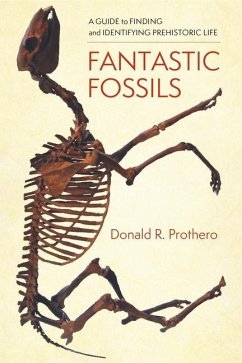 Fantastic Fossils - Prothero, Donald R.