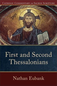 First and Second Thessalonians - Eubank, Nathan; Williamson, Peter; Healy, Mary
