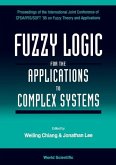 Fuzzy Logic for the Applications to Complex Systems - Proceedings of the International Joint Conference of Cfsa/Ifis/Soft '95 on Fuzzy Theory and Applications