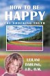 How to Be Happy, the Shocking Truth... - Bild 1
