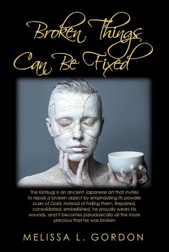 Cover Broken Things Can Be Fixed (eBook, ePUB)