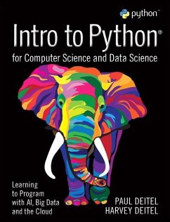 Intro to Python for Computer Science and Data Science - Deitel, Paul; Deitel, Harvey