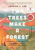 Two Trees Make a Forest: In Search of My Family's Past Among Taiwan's Mountains and Coasts