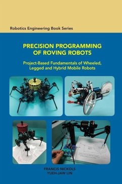 Precision Programming of Roving Robots - Nickols, Francis; Yueh-Jaw, Lin