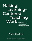 Making Learning-Centered Teaching Work: Practical Strategies for Implementation