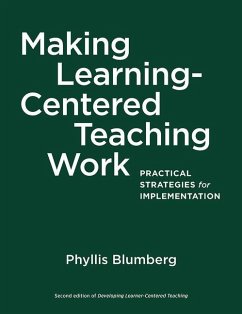 Making Learning-Centered Teaching Work - Blumberg, Phyllis