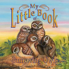 My Little Book of Burrowing Owls (My Little Book Of...) - Marston, Hope Irvin