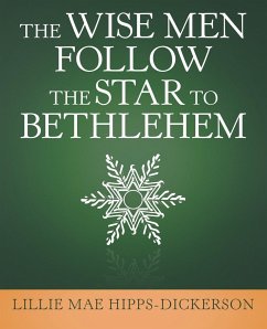 The Wise Men Follow the Star to Bethlehem - Hipps-Dickerson, Lillie Mae