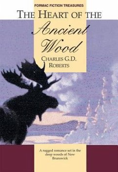 The Heart of Ancient Wood - Roberts, Charles G. D.