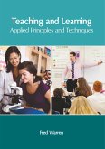 Teaching and Learning: Applied Principles and Techniques