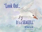 &quote;Look Out... It's a Seagull&quote;