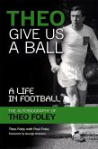 Theo Give Us a Ball (eBook, ePUB)