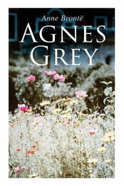 Agnes Grey - Bronte, Anne