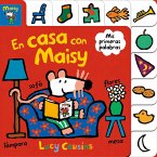 En Casa Con Maisy. MIS Primeras Palabras / Maisy at Home: A First Words Book