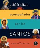 365 Días Acompañados Por Los Santos: Vol I