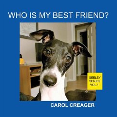 Who Is My Best Friend? Seeley Series Vol.1 - Creager, Carol