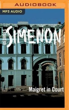 Maigret in Court: Inspector Maigret, Book 55 - Simenon, Georges