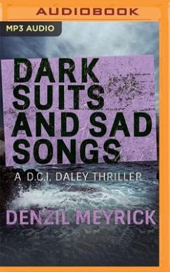 Dark Suits and Sad Songs - Meyrick, Denzil