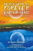 Because We're All Forever Earthbound: Stories for Building a Better Planet