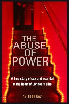 The Abuse of Power - Daly, Anthony