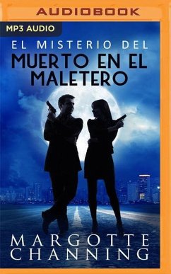 El Misterio del Muerto En El Maletero - Channing, Margotte