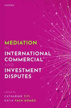 Mediation in International Commercial and Investment Disputes