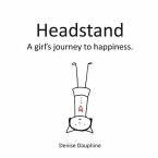 Headstand: A girl's journey to happiness