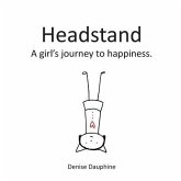 Headstand: A girl's journey to happiness