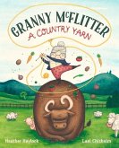 Granny McFlitter, a Country Yarn
