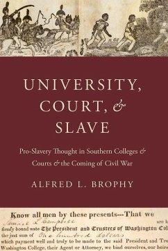 University, Court, and Slave - Brophy, Alfred L