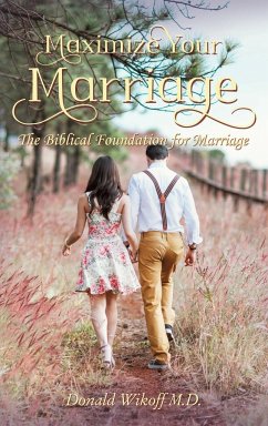 Maximize Your Marriage - Wikoff M D, Donald