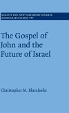 The Gospel of John and the Future of Israel