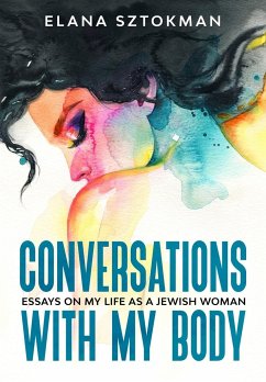 Conversations with my Body - Sztokman, Elana