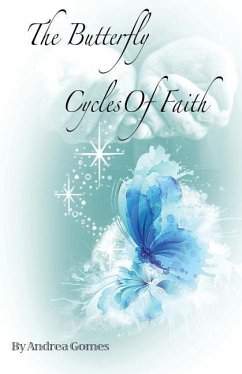 The Butterfly Cycles Of Faith - Gomes, Andrea