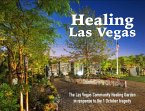 Healing Las Vegas: The Las Vegas Community Healing Garden in Response to the 1 October Tragedy