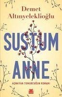 Sustum Anne - Altinyeleklioglu, Demet