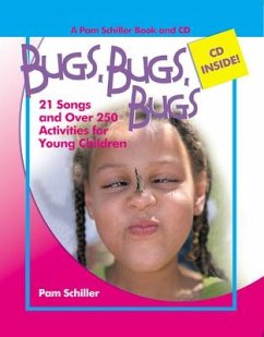 Bugs, Bugs, Bugs: 20 Songs and Over 250 Activities for Young Children [With CD] - Schiller, Pam