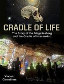 Cradle of Life: The Story of the Magaliesberg and the Cradle of Humankind