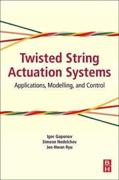 Twisted String Actuation Systems - Gaponov, Igor; Ryu, Jee-Hwan; Nedelchev, Simeon