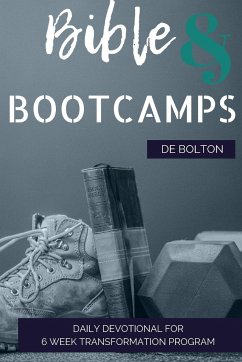 Bible and Bootcamp Devotional - Bolton, De